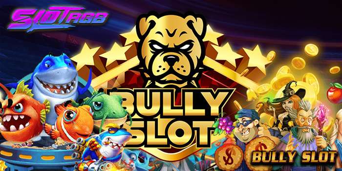 bully slot