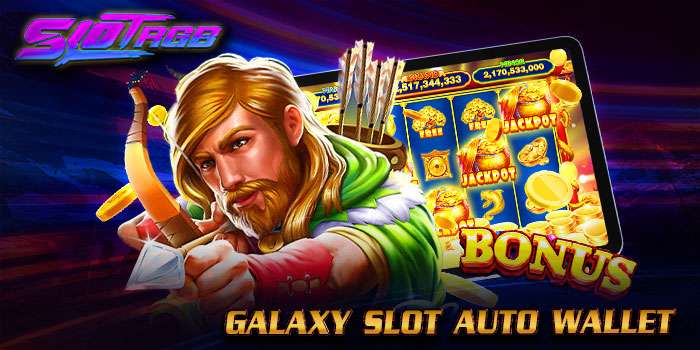 galaxy slot auto wallet